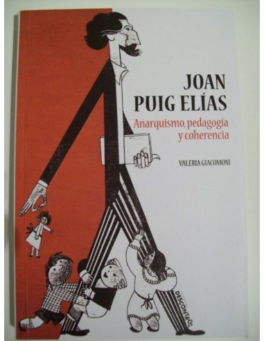 Joan Puig Elías. Anarquismo, pedagogía y coherencia