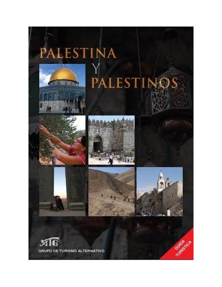 Guía turística: Palestina y Palestinos