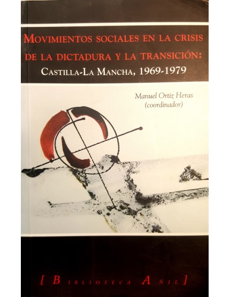 Movimientos sociales en la crisis de la Dictadura y la Transición