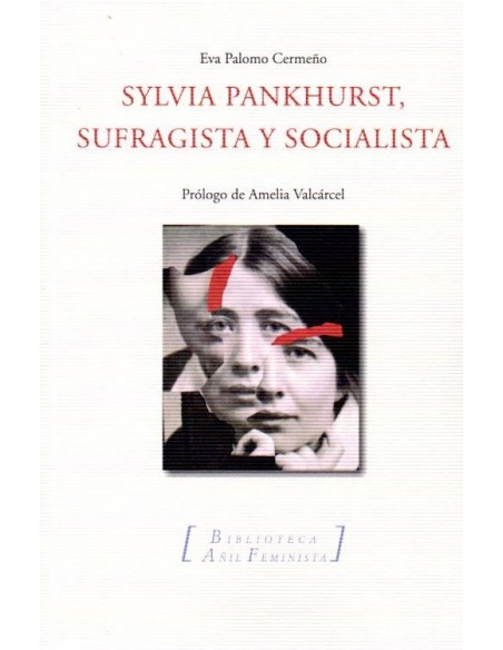 Sylvia Pankhurst, sufragista y socialista