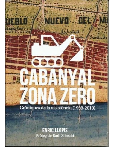 Cabanyal zona zero, cròniques de la resistència (1998-2018)