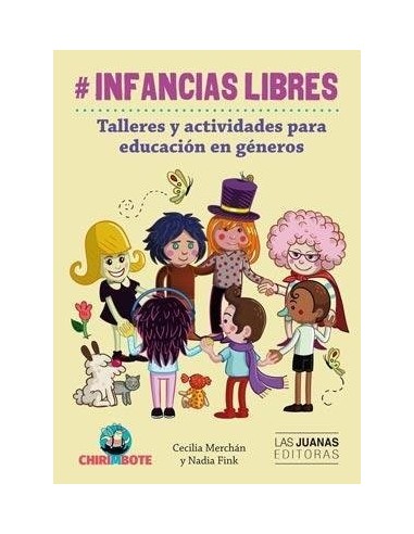 Infancias Libres. Talleres y actividades para educación en géneros