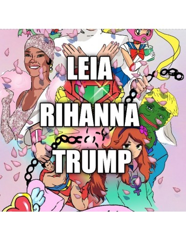 Leia, Rihana & Trump como el feminismo ha transformado la cultura pop
