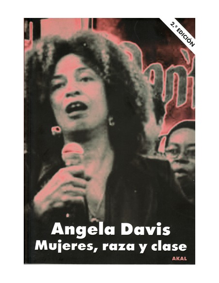 Mujeres, raza y clase - Angela Davis