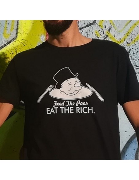 Camiseta Feed the poor, EAT THE RICH