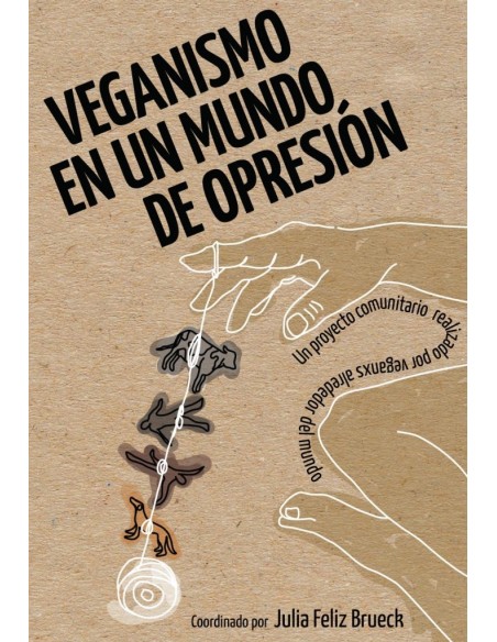 Veganismo en un mundo de opresión