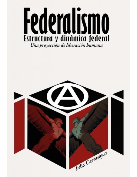 Federalismo. Estructura y dinámica federal.