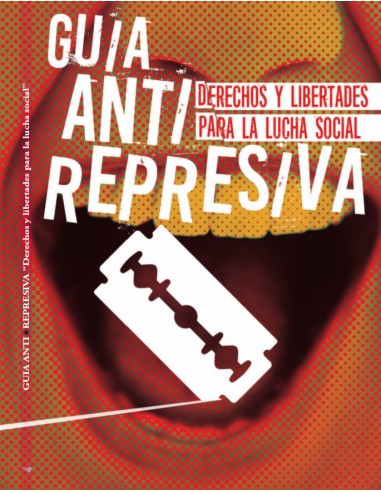 Guía Anti Represiva -Derechos y libertades para la lucha social