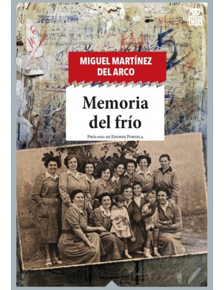 Memoria del frío. Esta es la historia de una mujer. La mujer que más años pasó en las cárceles de Franco.