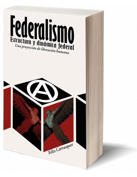 Federalismo. Estructura y dinámica federal. Una proyección de liberación humana