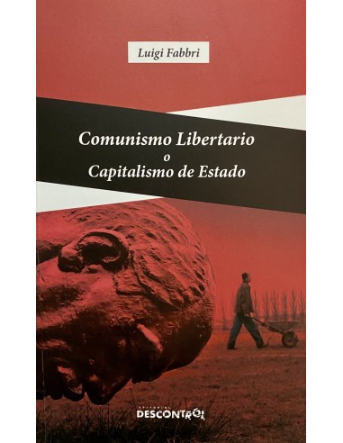 Comunismo libertario o Capitalismo de estado