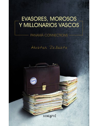 Evasores, morosos y millonarios vascos - Panamá connections