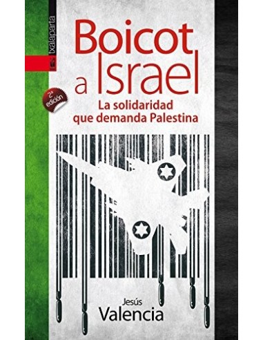 Boicot a Israel. La solidaridad que demanda palestina